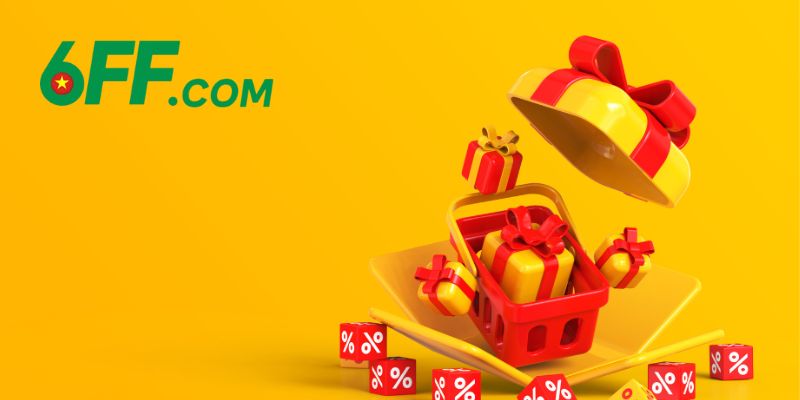Bí quyết tận dụng những khuyến mãi của nhà cái 6FF hiệu quả